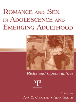 cover image of Romance and Sex in Adolescence and Emerging Adulthood